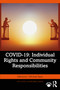 COVID-19: Individual Rights and Community Responsibilities by J. Michael Ryan, 9781032299075