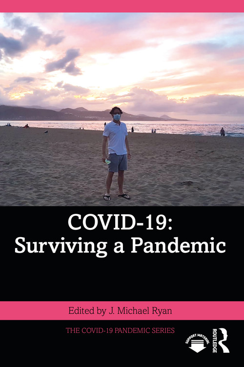 COVID-19: Surviving a Pandemic by J. Michael Ryan, 9781032299174