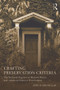 Crafting Preservation Criteria (The National Register of Historic Places and American Historic Preservation) - 9780415642569 by John H. Sprinkle, Jr., 9780415642569