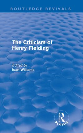 The Criticism of Henry Fielding (Routledge Revivals) by Ioan Williams, 9780415617048
