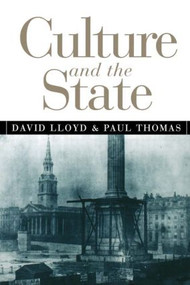 Culture and the State by David Lloyd, Paul Thomas, 9780415911030