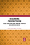 Describing Prescriptivism (Usage Guides and Usage Problems in British and American English) - 9781032337876 by Ingrid Tieken-Boon van Ostade, 9781032337876