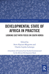 Developmental State of Africa in Practice (Looking East with Focus on South Korea) - 9780367619343 by Steve Kayizzi-Mugerwa, Charles Leyeka Lufumpa, 9780367619343