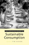 The Earthscan Reader on Sustainable Consumption by Tim Jackson, 9781844071647