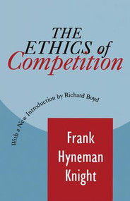 The Ethics of Competition - 9781560009559 by Peter F. Drucker, 9781560009559