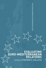 Evaluating Euro-Mediterranean - 9780415347921 by Stephen Calleya, 9780415347921