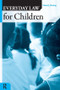 EVERDAY LAW FOR CHILDREN (Q) - 9781594512520 by David J. Herring, 9781594512520