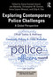 Exploring Contemporary Police Challenges (A Global Perspective) - 9780367683337 by Sanja Kutnjak Ivković, Jon Maskály, Christopher M. Donner, Irena Cajner Mraović, Dilip K. Das, 9780367683337