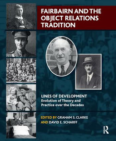 Fairbairn and the Object Relations Tradition - 9781780490823 by Graham S. Clarke, 9781780490823