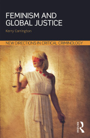 Feminism and Global Justice - 9780415711128 by Kerry Carrington, 9780415711128