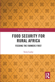 Food Security for Rural Africa (Feeding the Farmers First) - 9780367665753 by Terry Leahy, 9780367665753