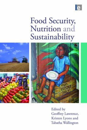 Food Security, Nutrition and Sustainability - 9781849713870 by Geoffrey Lawrence, Kristen Lyons, Tabatha Wallington, 9781849713870