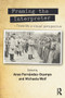 Framing the Interpreter (Towards a visual perspective) by Anxo Fernandez-Ocampo, Michaela Wolf, 9780415712743