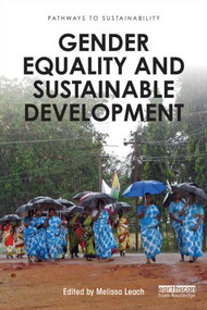 Gender Equality and Sustainable Development - 9781138921313 by Melissa Leach, 9781138921313