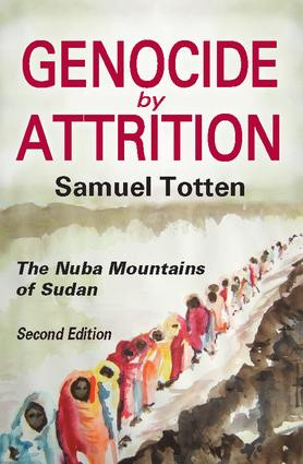 Genocide by Attrition (The Nuba Mountains of Sudan) - 9781412856713 by Samuel Totten, 9781412856713