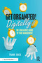 Get Organized Digitally! (The Educator's Guide to Time Management) - 9781032017075 by Frank Buck, 9781032017075