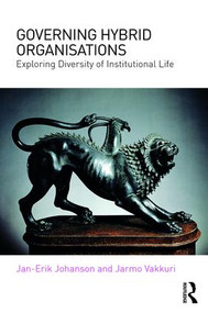 Governing Hybrid Organisations (Exploring Diversity of Institutional Life) - 9781138655829 by Jan-Erik Johanson, Jarmo Vakkuri, 9781138655829