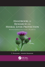 Handbook of Research on Herbal Liver Protection (Hepatoprotective Plants) by T Pullaiah, Maddi Ramaiah, 9781774637807