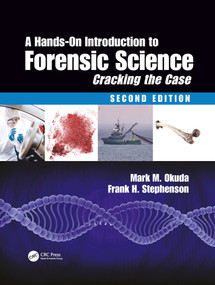 A Hands-On Introduction to Forensic Science (Cracking the Case, Second Edition) - 9781032089621 by Mark M. Okuda, Frank H. Stephenson, PhD., 9781032089621