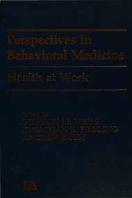 Health at Work - 9781138975859 by Jonathan E. Fielding, Andrew S. Baum,, Andrew S. Baum, Stephen M. Weiss, 9781138975859
