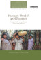 Human Health and Forests (A Global Overview of Issues, Practice and Policy) - 9780415848879 by Carol J. Pierce Colfer, 9780415848879