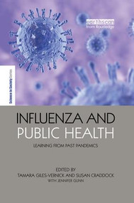 Influenza and Public Health (Learning from Past Pandemics) - 9781138867017 by Tamara Giles-Vernick, Susan Craddock, 9781138867017