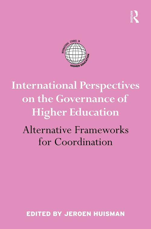 International Perspectives on the Governance of Higher Education (Alternative Frameworks for Coordination) - 9780415885089 by Jeroen Huisman, 9780415885089