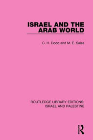 Israel and the Arab World (RLE Israel and Palestine) - 9781138904453 by C.H. Dodd, M.E. Sales, 9781138904453