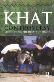 The Khat Controversy (Stimulating the Debate on Drugs) - 9781845202514 by David Anderson, Susan Beckerleg, Degol Hailu, Axel Klein, 9781845202514