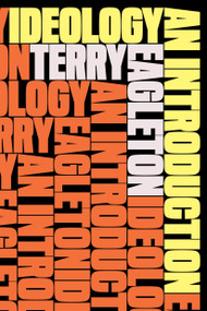 Ideology (An Introduction) - 9781804294680 by Terry Eagleton, 9781804294680