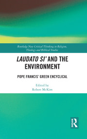 Laudato Si' and the Environment (Pope Francis' Green Encyclical) - 9780367777210 by Robert McKim, 9780367777210