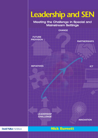 Leadership and SEN (Meeting the Challenge in Special and Mainstream Settings) by Nick Burnett, 9781843122852