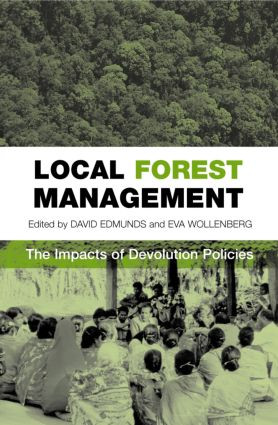 Local Forest Management (The Impacts of Devolution Policies) - 9781844070237 by David Edmunds, Eva Wollenberg, 9781844070237