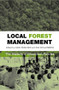 Local Forest Management (The Impacts of Devolution Policies) - 9781844070237 by David Edmunds, Eva Wollenberg, 9781844070237