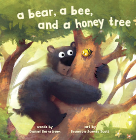 A Bear, a Bee, and a Honey Tree - 9781662640759 by Daniel Bernstrom, Brandon James Scott, 9781662640759