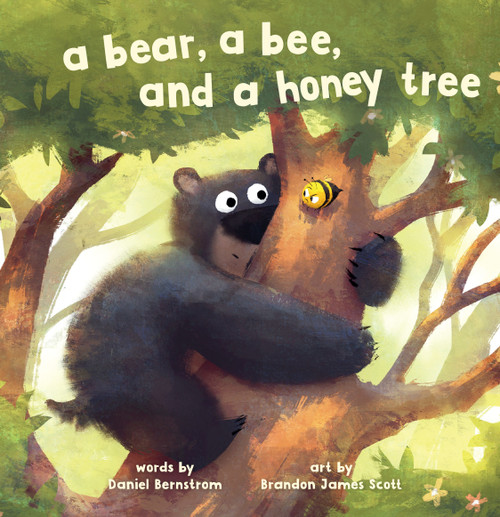 A Bear, a Bee, and a Honey Tree - 9781662640759 by Daniel Bernstrom, Brandon James Scott, 9781662640759
