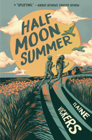 Half Moon Summer - 9781682637173 by Elaine Vickers, 9781682637173