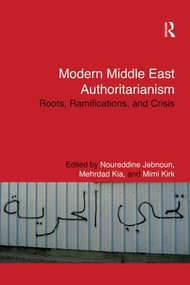 Modern Middle East Authoritarianism (Roots, Ramifications, and Crisis) - 9781138929654 by Noureddine Jebnoun, Mehrdad Kia, Mimi Kirk, 9781138929654