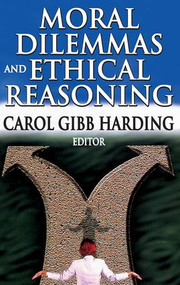 Moral Dilemmas and Ethical Reasoning - 9781412813419 by Carol Harding, 9781412813419