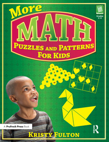 More Math Puzzles and Patterns for Kids (Grades 2-4) by Kristy Fulton, 9781593633141