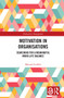 Motivation in Organisations (Searching for a Meaningful Work-Life Balance) - 9780367626778 by Manuel Guillen, 9780367626778
