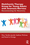 Multifamily Therapy Group for Young Adults with Anorexia Nervosa (Reconnecting for Recovery) - 9781138624900 by Mary Tantillo, Jennifer L. Sanftner McGraw, Daniel Le Grange, 9781138624900