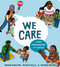 We Care: A First Conversation About Justice by Megan Madison, Jessica Ralli, Sharee Miller, 9780593521007