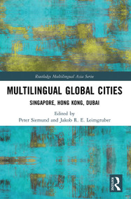 Multilingual Global Cities (Singapore, Hong Kong, Dubai) - 9780367554422 by Peter Siemund, Jakob R.E. Leimgruber, 9780367554422