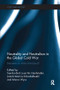 Neutrality and Neutralism in the Global Cold War (Between or Within the Blocs?) by Sandra Bott, Jussi M. Hanhimaki, Janick Schaufelbuehl, Marco Wyss, 9781138096523