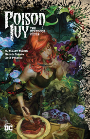 Poison Ivy Vol. 1: The Virtuous Cycle by G. Willow Wilson, Marcio Takara, 9781779525031