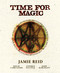Time For Magic (A Shamanarchist's Guide to the Wheel of the Year) by Jamie Reid, Stephen Ellcock, Philip Carr-Gomm, John Marchant, 9781786788481