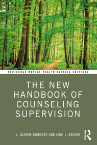 The New Handbook of Counseling Supervision - 9781032170084 by L. DiAnne Borders, Lori L. Brown, 9781032170084