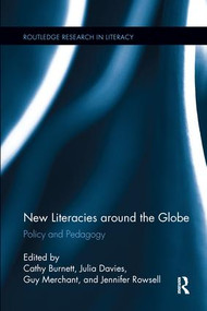 New Literacies around the Globe (Policy and Pedagogy) - 9781138286665 by Cathy Burnett, Julia Davies, Guy Merchant, Jennifer Rowsell, 9781138286665