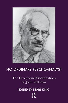 No Ordinary Psychoanalyst (The Exceptional Contributions of John Rickman) - 9781855759206 by John Rickman, Pearl King, 9781855759206